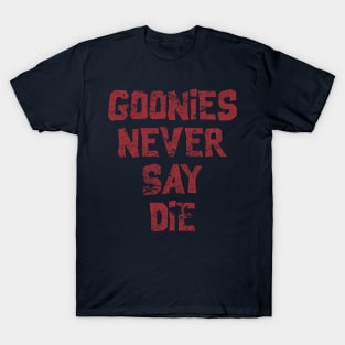 Goonies Never Say Die T-Shirt